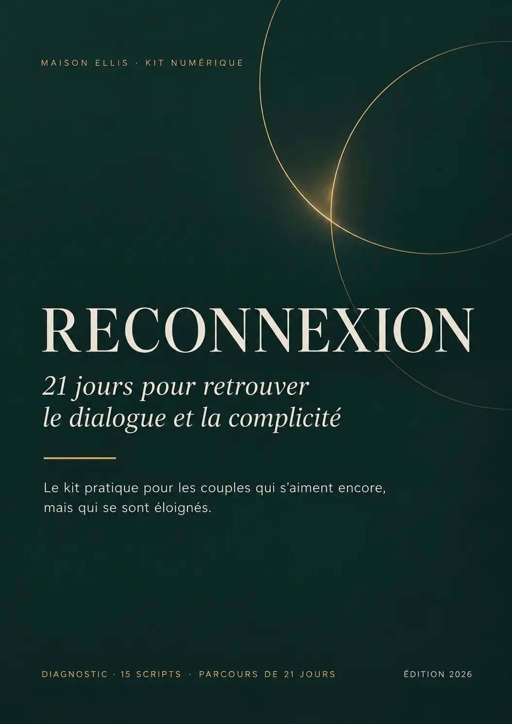 Couverture du kit RECONNEXION, Maison Ellis : 21 jours pour retrouver le dialogue et la complicité